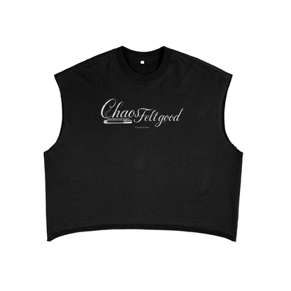 Chaos Felt Good Tank top